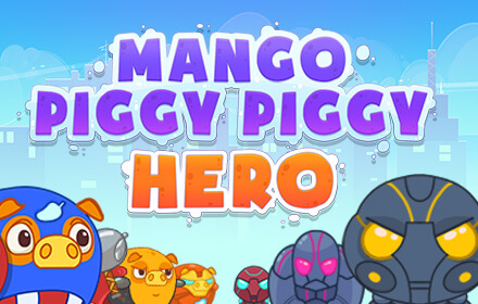 Mango Piggy Piggy Hero